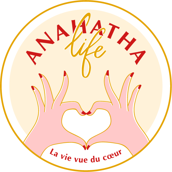 Anahatha Life - La vie vue du coeur